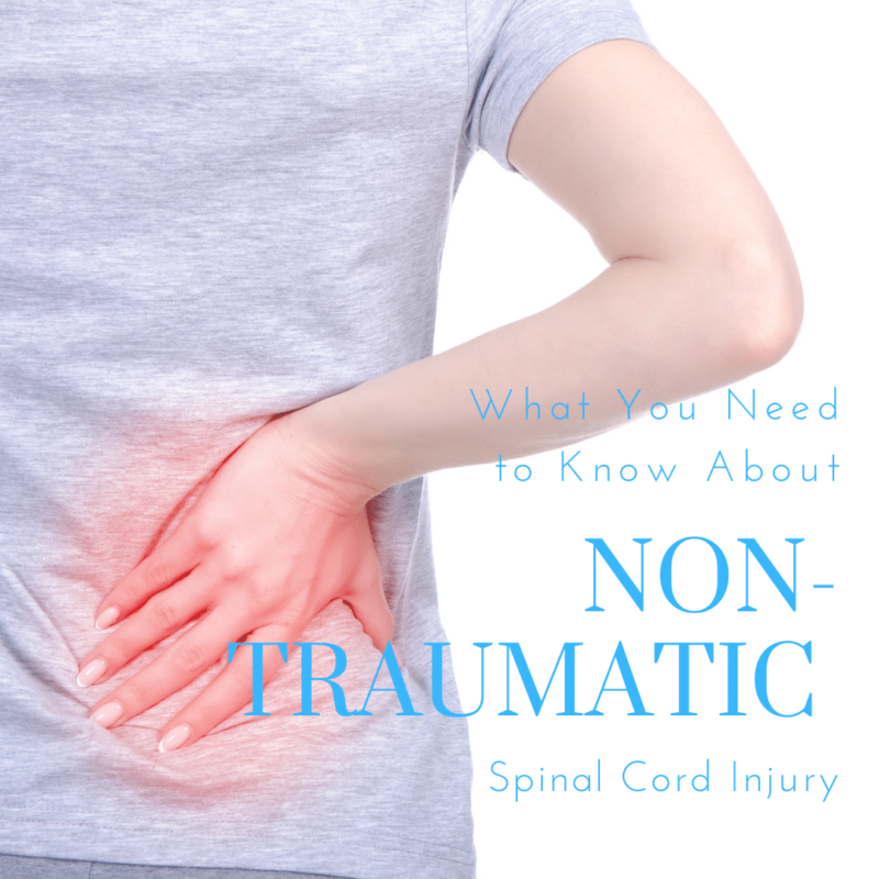 What You need to know about non-traumatic spinal cord injury