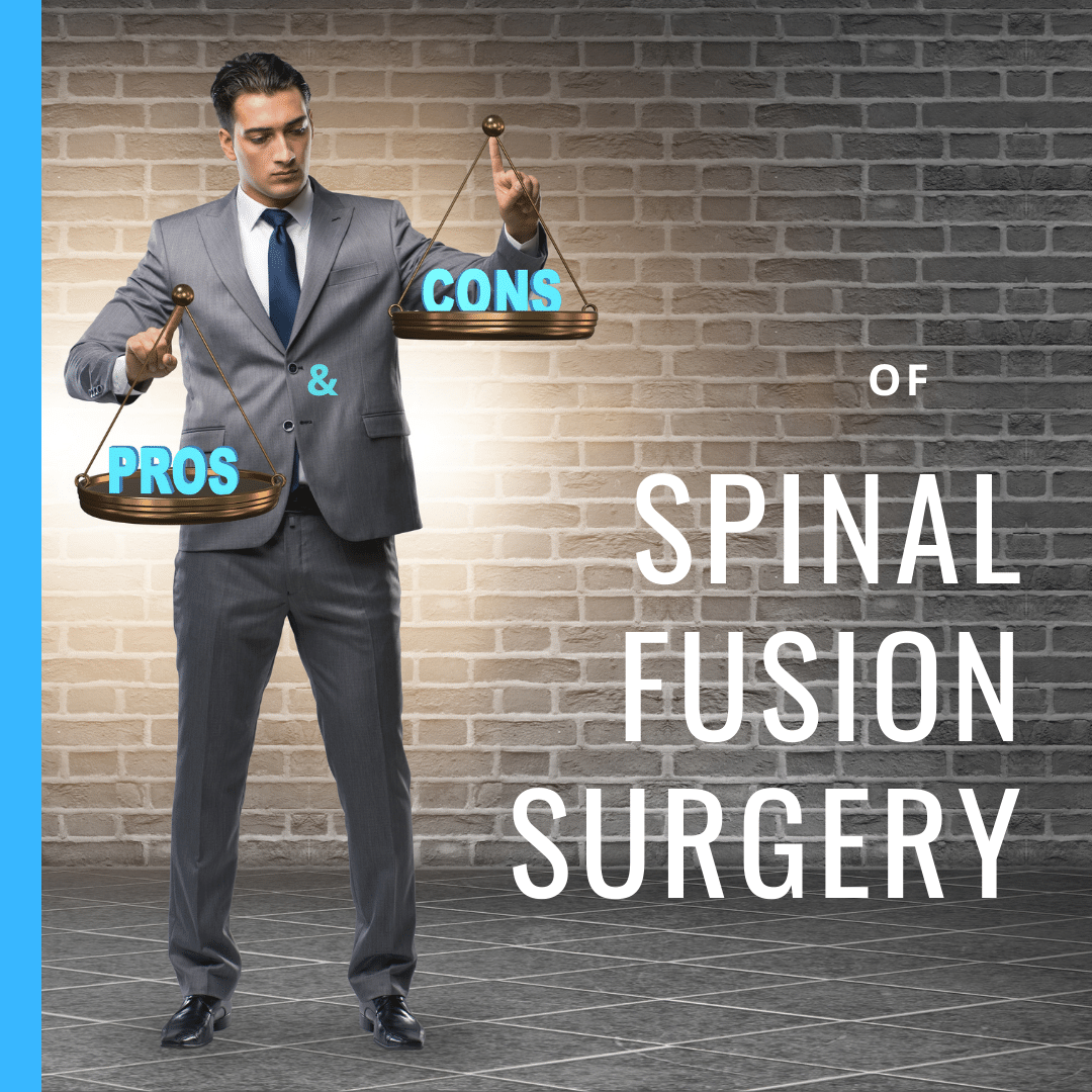 pros and cons of spinal fusion surgery