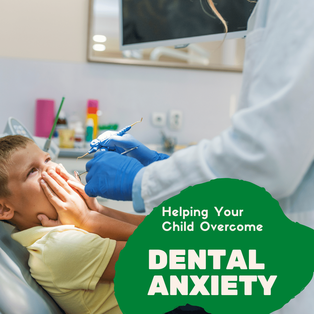 Helping your child overcome dental anxiety