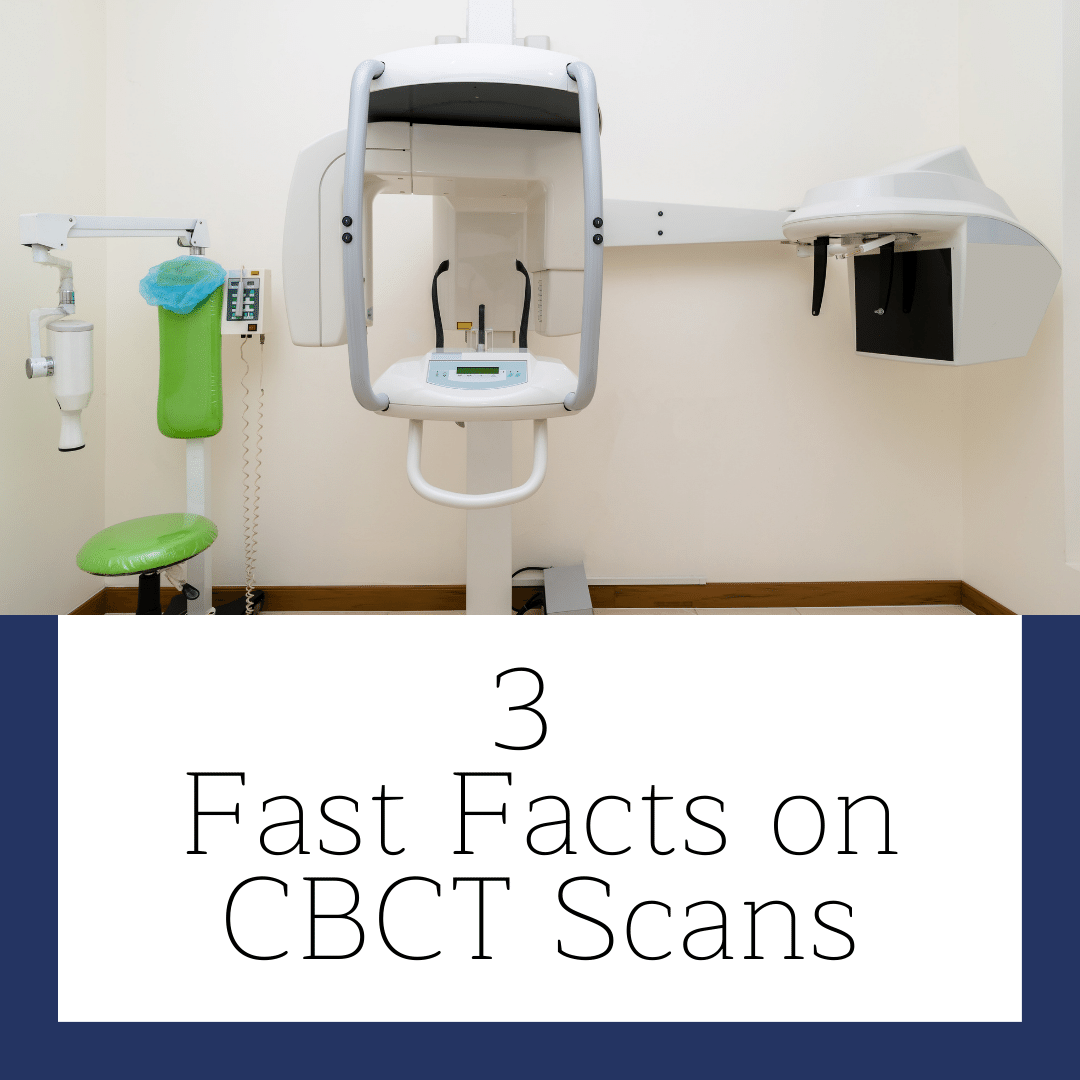 3 Fast Facts on CBCT Scans