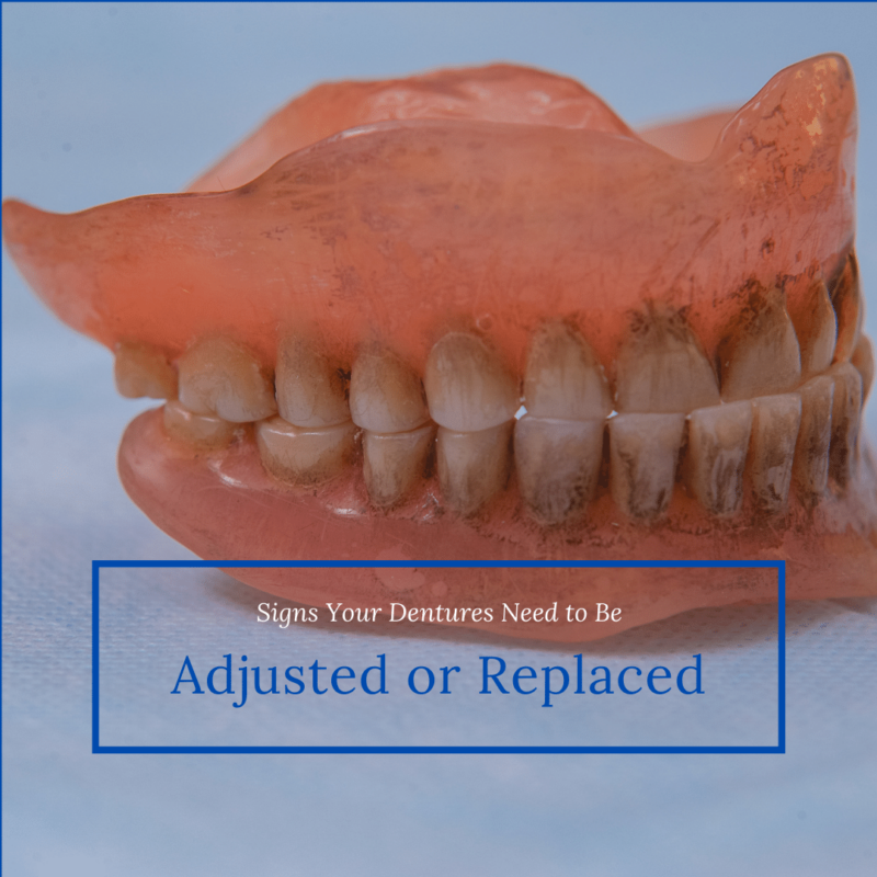 Signs Your Dentures Need to Be Adjusted or Replaced