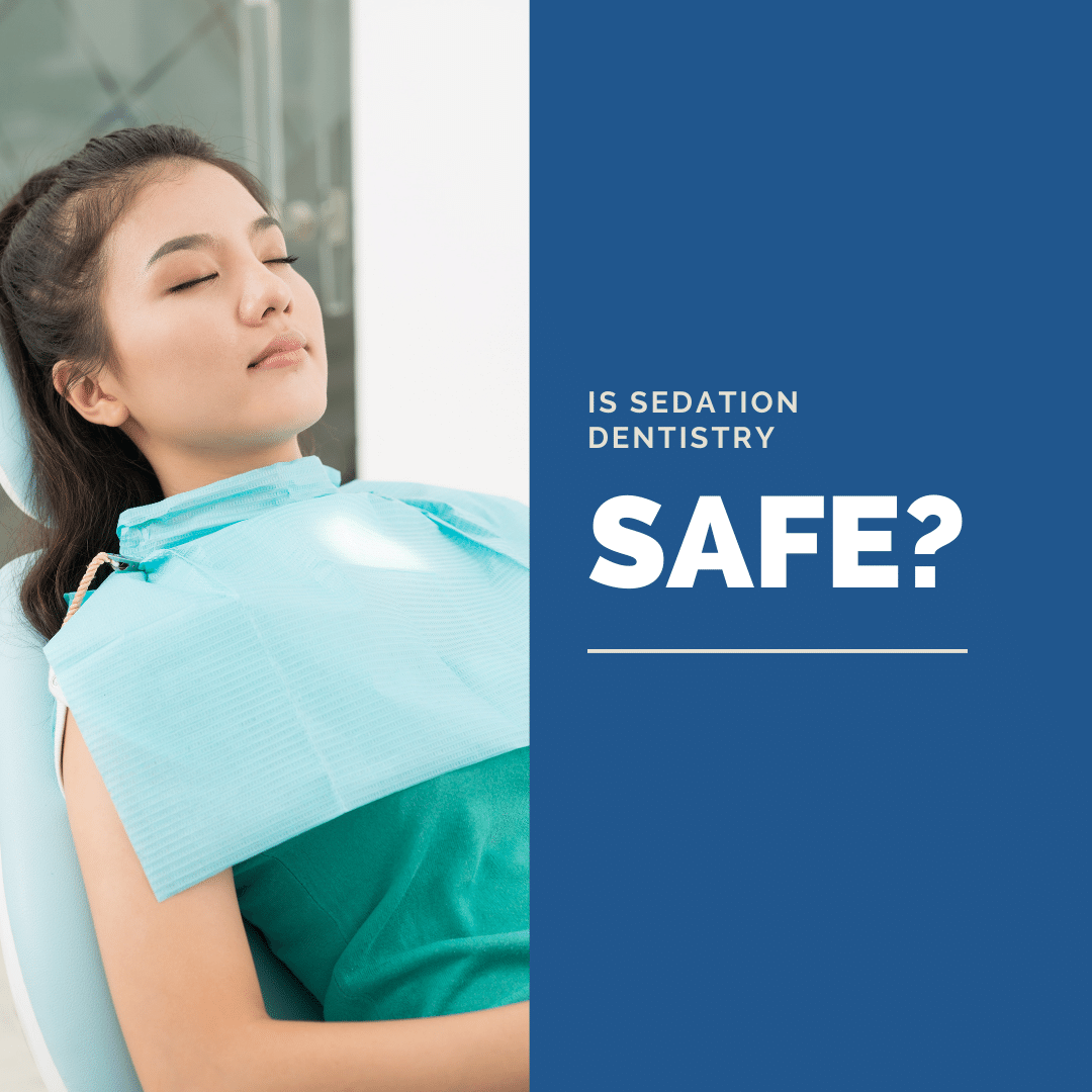 Is Sedation Dentistry Safe