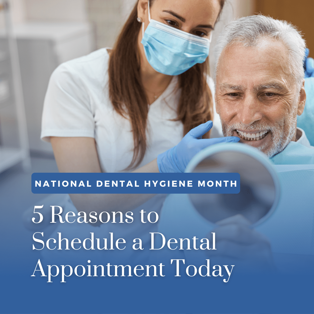 5 Reasons to Schedule a Dental Appointment Today Raleigh, NC