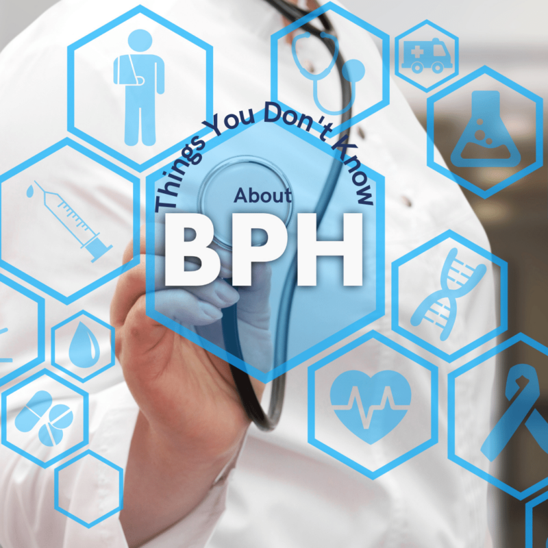 Things You Don't Know About BPH